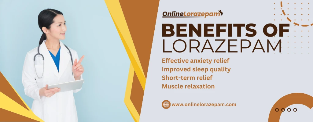 Benefits of Lorazepam medicine